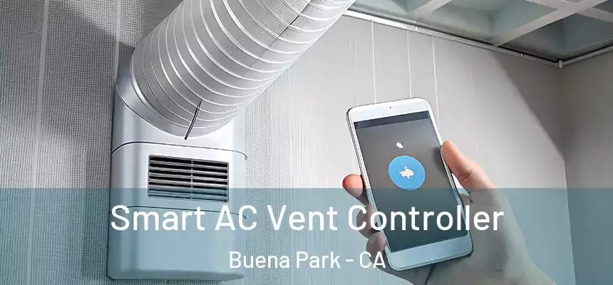  Smart AC Vent Controller Buena Park - CA